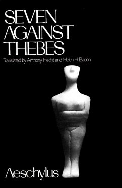 Seven Against Thebes - Aeschylus Seven Against Thebes - Aeschylus