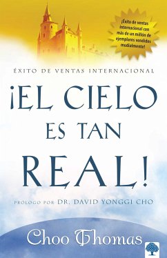 El Cielo Es Tan Real: ¿Cree Que El Cielo Existe Realmente? / Heaven Is So Real - Thomas, Choo