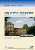 Katz' und Maus im Hasenstall