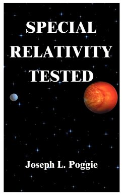 Special Relativity Tested - Poggie, Joseph L.