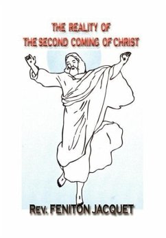The Reality of the Second Coming of Christ - Jacquet, Rev Feniton