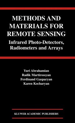 Methods and Materials for Remote Sensing - Abrahamian, Yuri; Martirossyan, Radik; Gasparyan, Ferdinand; Kocharyan, Karen