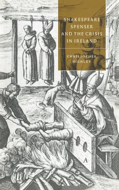 Shakespeare, Spenser, and the Crisis in Ireland - Highley, Christopher; Christopher, Highley