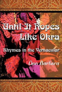 Until It Ropes Like Okra