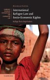 International Refugee Law and Socio-Economic Rights