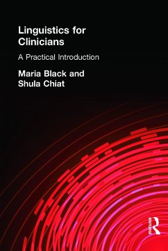 Linguistics for Clinicians - Black, Maria; Chiat, Shula