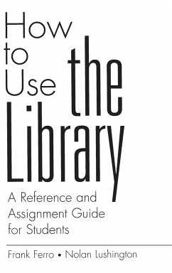 How to Use the Library - Ferro, Frank; Lushington, Nolan