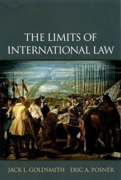 The Limits of International Law - Goldsmith, Jack L; Posner, Eric A