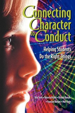 Connecting Character to Conduct - Stein, Rita; Richin, Roberta; Banyon, Richard