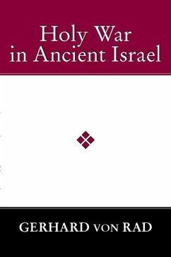 Holy War in Ancient Israel - Rad, Gerhard Von