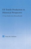 Us Textile Production in Historical Perspective