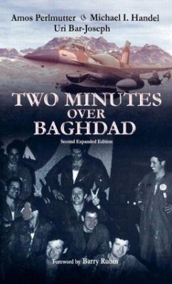Two Minutes Over Baghdad - Bar-Joseph, Uri; Handel, Michael; Perlmutter, Amos