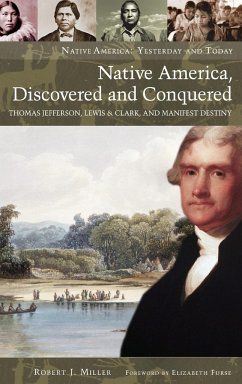 Native America, Discovered and Conquered - Miller, Robert