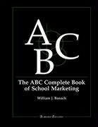 The ABC Complete Book of School Marketing - Banach, William J