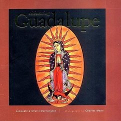 Celebrating Guadalupe - Dunnington, Jacqueline Orsini