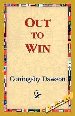 Out to Win - Dawson, Coningsby William