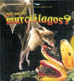 ¿Qué Son Los Murciélagos? (What Is a Bat?) - Kalman, Bobbie; Levigne, Heather