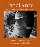 Escalante: The Best Kind of Nothing