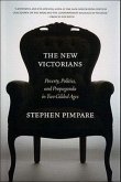 The New Victorians: Poverty, Politics, and Propaganda in Two Gilded Ages