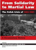 From Solidarity to Martial Law From Solidarity to Martial Law