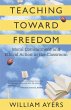Teaching Toward Freedom - Bild 1