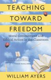 Teaching Toward Freedom