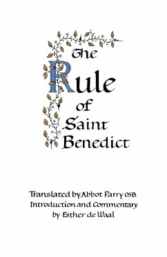The Rule of Saint Benedict - Of Nursia, Saint Benedict