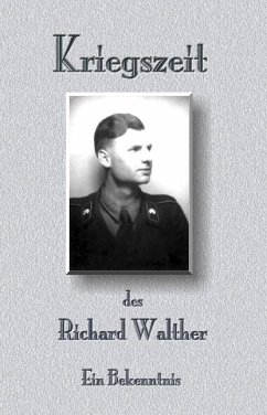 Kriegszeit des Richard Walther - Walther, Richard
