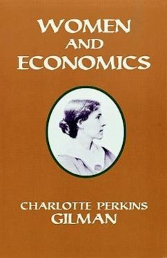 Women and Economics - Gilman, Charlotte Perkins