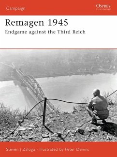 Remagen 1945: Endgame Against the Third Reich - Zaloga, Steven J.