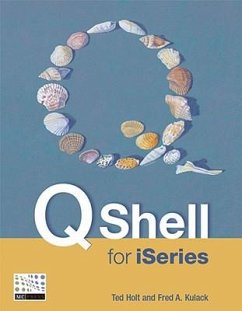 Qshell for iSeries - Holt, Ted; Kulack, Fred