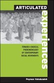 Articulated Experiences: Toward a Radical Phenomenology of Contemporary Social Movements