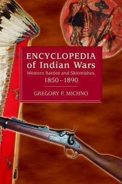 Encyclopedia of Indian Wars - Michno, Gregory F