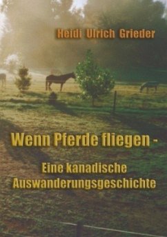Wenn Pferde fliegen - Ulrich-Grieder, Heidi