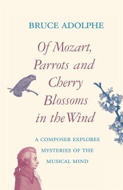 Of Mozart, Parrots, Cherry Blossoms in the Wind - Adolphe, Bruce