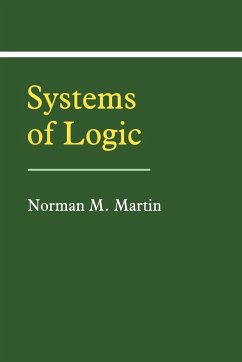 Systems of Logic - Martin, Norman M.