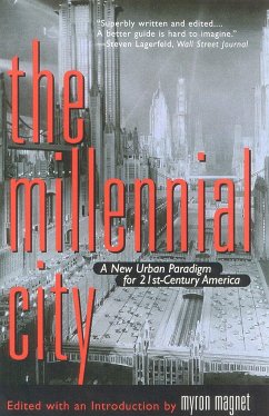 The Millennial City: A New Urban Paradigm for 21st-Century America