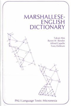 Marshallese-English Dictionary - Abo, Takaji; Bender, Byron W; Capelle, Alfred; Debrum, Tony