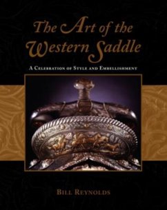 The Art of the Western Saddle - Reynolds, Bill