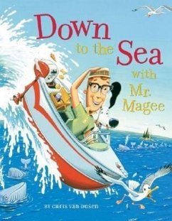 Down to the Sea with Mr. Magee - Dusen, Chris Van