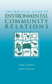 The Practical Guide to Environmental Community Relations