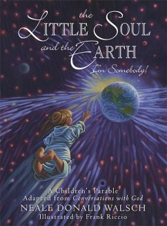 The Little Soul and the Earth - Walsch, Neale Donald