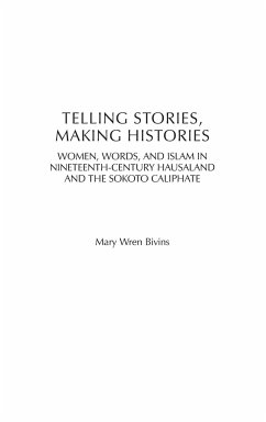 Telling Stories, Making Histories - Bivins, Mary