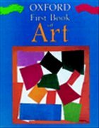 Oxford First Book of Art Oxford First Book of Art