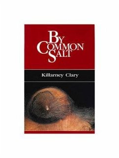 By Common Salt: Volume 4 - Clary, Killarney