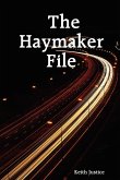 The Haymaker File