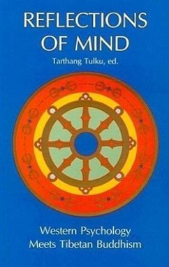 Reflections of Mind: Western Psychology Meets Tibetan Buddhism - Tulku, Tarthang; Tlku, Tarthang