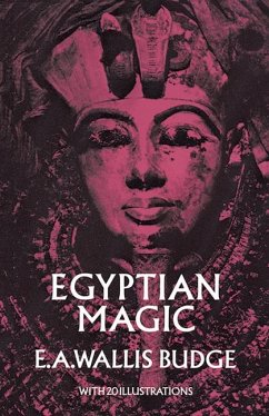 Egyptian Magic - Budge, E A Wallis
