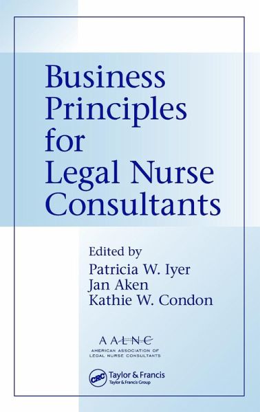 Business Principles for Legal Nurse Consultants