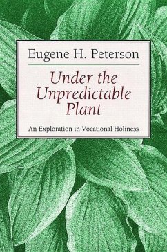 Under the Unpredictable Plant - Peterson, Eugene H